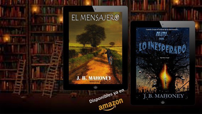 @jb_mahoney
#RecomiendoLeer 
'EL MENSAJERO' Puede una simple distracción influir en los  acontecimientos futuros.
👉 amazon.com/MENSAJERO-Span…
'RELATOS SOBRE LO INESPERADO' El destino arrastra a los personajes hasta el borde del abismo. 👉 amazon.es/RELATOS-SOBRE-…