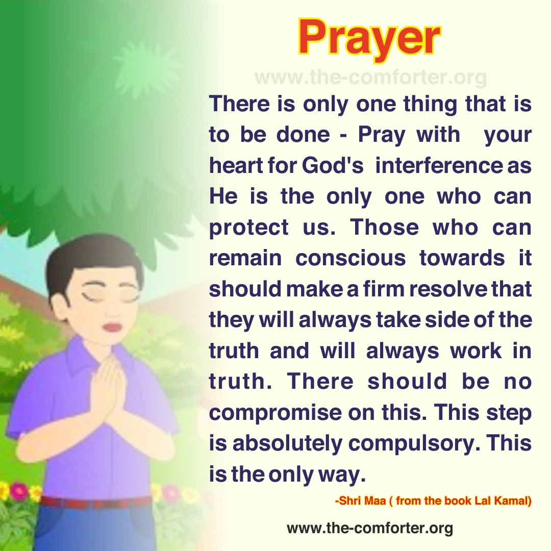 🌹 Jai Gurudev 🔱 #Prayer
There is only one thing that is to be done - Pray with your heart for #God's interference as He is the only one who can protect us. This step is absolutely compulsory. This is the only way. #TheComforter
#HolySpirit #AVSK #GSSY