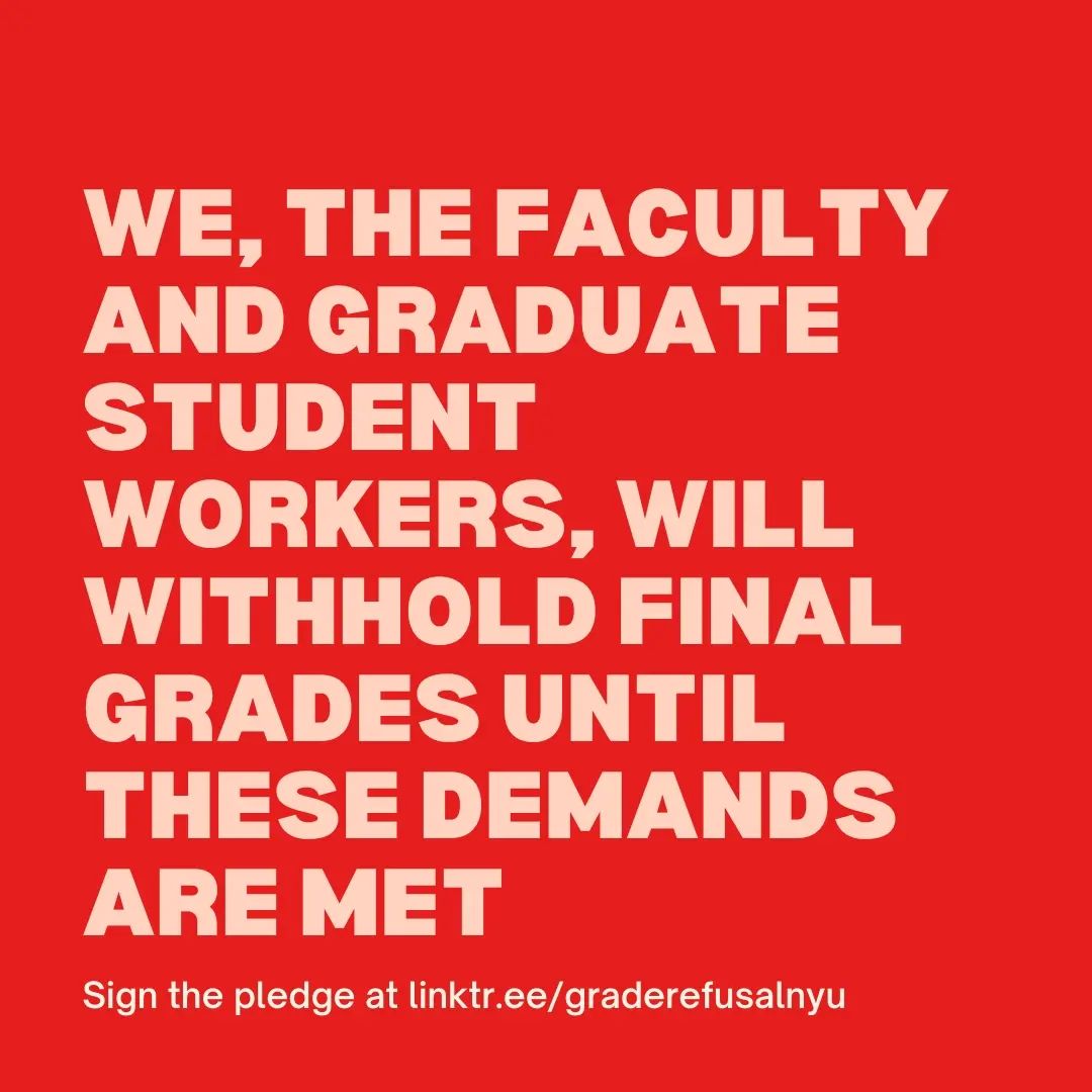 BREAKING: Faculty have joined the strike pledge, joining graduate student workers in pledging to withhold final grades until @NYUniversity meets our demands. Sign the pledge at linktr.ee/graderefusalnyu