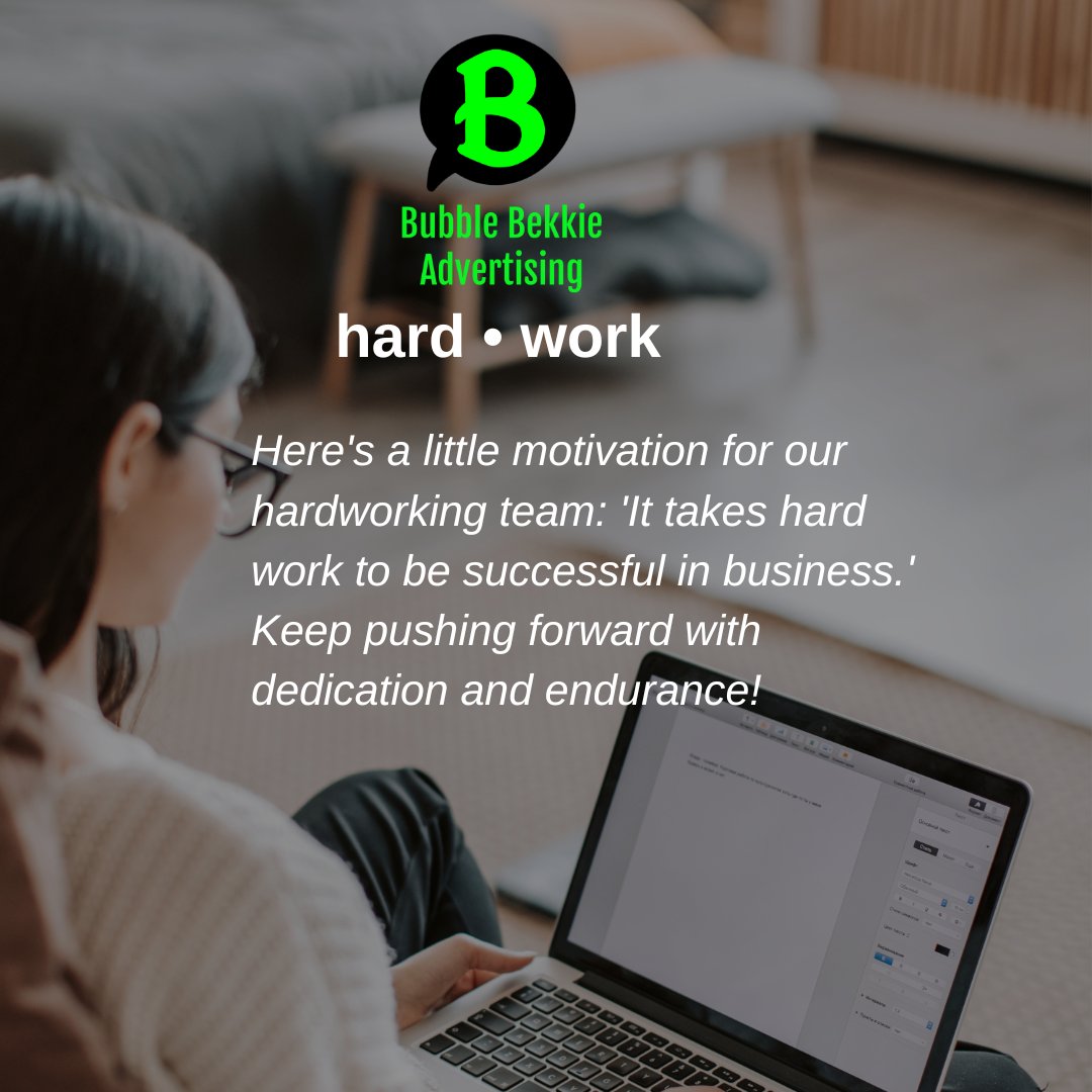 Here's a little motivation for our hardworking team: 'It takes hard work to be successful in business.' Keep pushing forward with dedication and endurance!

💼💪 #OfficeMotivation #HardWorkPaysOff #bubblebekkieadvertising