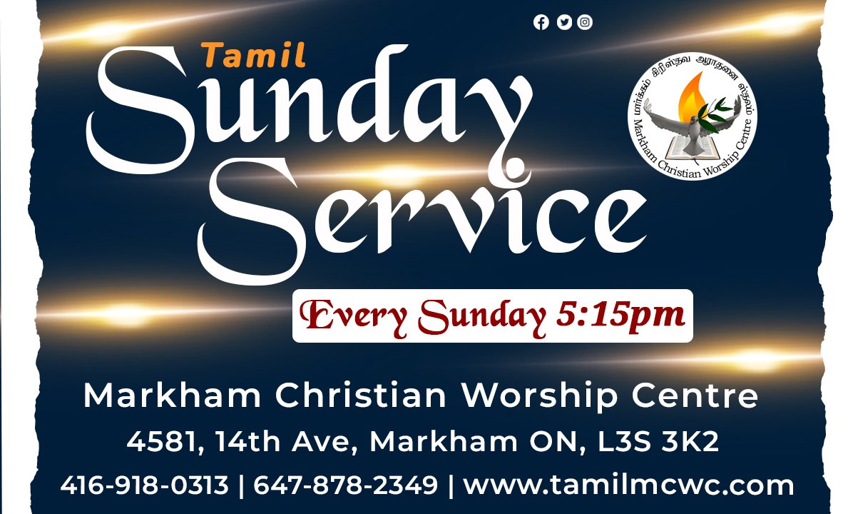 Join Us for a Sunday Service! 

Date : May 5, 2024 
Time : 5.15 pm 
Location : 4581, 14th Ave, Markham L3S 3K2

#mcwc #markhamchristianworshipcentre #markhamtamilchurch #scarboroughtamilchurch #torontotamilchurch #canadatamilchurch #canadatamil #torontotamil #SundayService