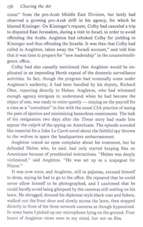 timfattig's tweet photo. Three pages from Clearing the Air, the 1977 book by newsman Daniel Schorr. There’s quite a bit here about the internal, and external, battles of the #CIA, and passages about the noisy ouster of CI chief #JamesAngleton by DCI #WilliamColby, in the midst of various congressional probes into past Agency misdeeds. Then there’s this:
“Routed out of bed by a call from my office, I looked in the telephone book for Angleton, whom I had never heard of before, and drove to his home in North Arlington, Virginia…”
By the mid ‘70s veteran broadcast journalist Dan Schorr— an Army Intelligence veteran during WWII, who spent decades on the Cold War beat for CBS News— had never heard of James Angleton?
If this is a lie, and it must be, to what end is Schorr telling this lie in 1977?