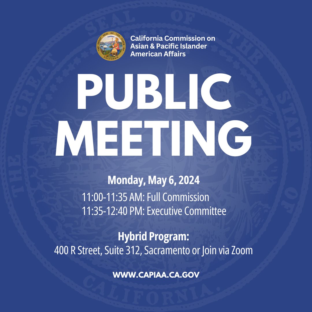 The California Commission on Asian & Pacific Islander American Affairs will host a public meeting on May 6, 2024. Join us in person at 400 R Street, Suite 312, Sacramento or online via Zoom and learn how your participation can inform our work. zoom.us/j/91851468138?…