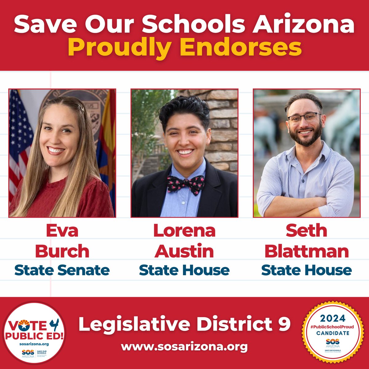 🎉 SOSAZ is thrilled to announce our endorsement of @EvaBurchAZ for State Senate and @LorenaAustin4Az & @SethBlattman for State House in Legislative District 9. These #PublicSchoolProud candidates will continue to fight for AZ kids when re-elected!