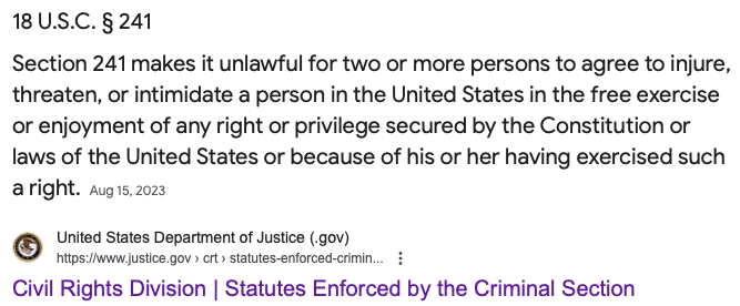 Dear Biden Democrats: Have fun now. Because you are going to face severe political, legal, and financial consequences after January 20, 2025. Criminal conspiracy against rights. 18 U.S.C. § 241. Lawyer up. justice.gov/crt/statutes-e…