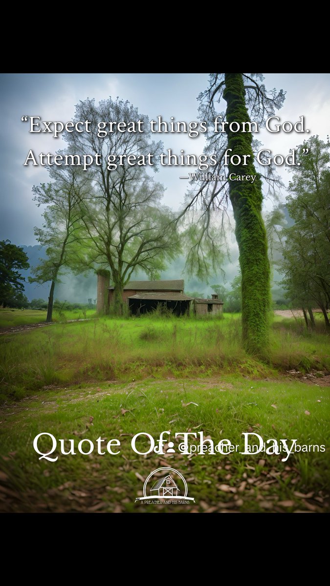 Quote Of The Day 

#quotesdaily #devotional #oldbarn #quotesandsayings #quoteoftheday #wisdom #quote #a_preacher_and_his_barns #christianwalk #biblestudy #quotesaboutlife #quotes #williamcarrey #greatness