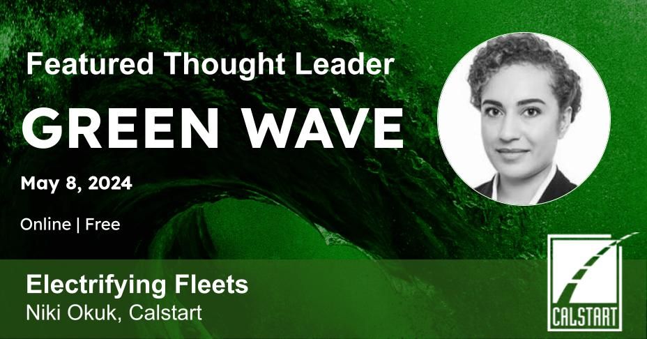 ⚡️ Join CALSTART's Niki Okuk & industry experts at the Green Wave #Fleet Electrification Roundtable on 5/8! Don't miss out on the opportunity to hear from the best in the biz about #electrifying your fleet! Register now for this FREE online roundtable: buff.ly/3y0Ut68