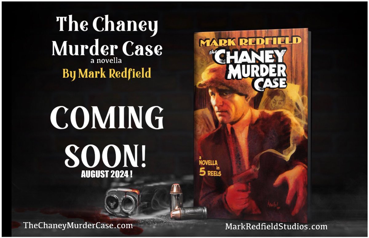 My novella “The Chaney Murder Case” coming August, 2024. Hardback, eBook, and AudioBook editions. 
TheChaneyMurderCase.com 
MarkRedfieldStudios.com 

#LonChaney #SilentFilm #Hollywood #MurderMystery #actors #filmmaking #fiction #novella