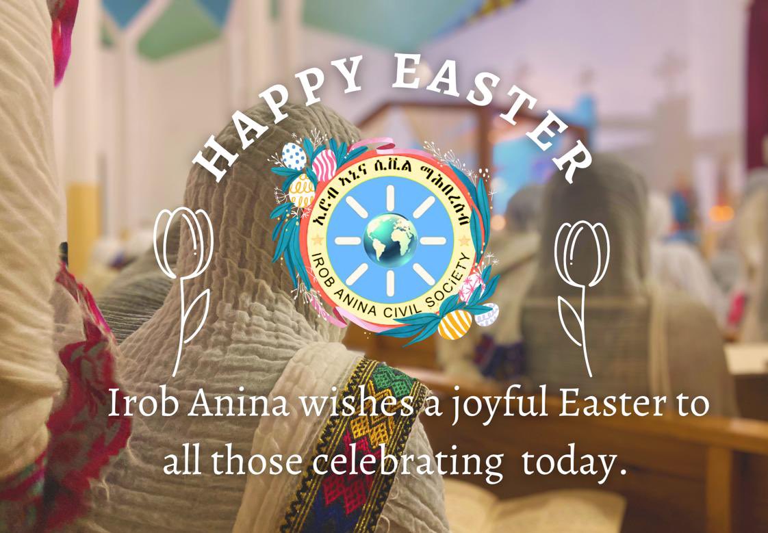 Wishing everyone celebrating a joyful #Easter, we must always remember those who cannot celebrate like we are able to, those living under violent occupation, like those in parts of #Irob and other parts of #Tigray. May those living in terror, starvation and chaos find ease and be…