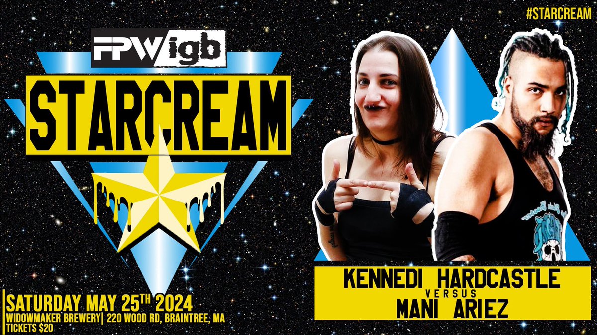 MAY 25th! @IGBonanza /Focus Pro #STARCREAM -@T_Taylor347 v @LILMEANKATHLEEN -@HardWorkBarnaby Aaron Cademia v Spike @ItsBigJuicyyy -Brian Bayside v @CourageousCM -@KennDawgHard v @aries_mani +MORE @WidowmakerBrew 220 Wood Road - Braintree, MA tinyurl.com/FPWIGBStarCream