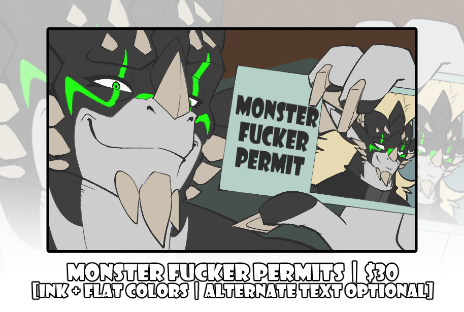 Alright, sorry for the delay, but we're on for the next batch! Monster Fucker Permits - $30 USD (PayPal Only) - 10 Slots Total - Inks + Flat Colors - Up to 5 Alternate Text Options Available < forms.gle/i8btxezwRkDZad… >