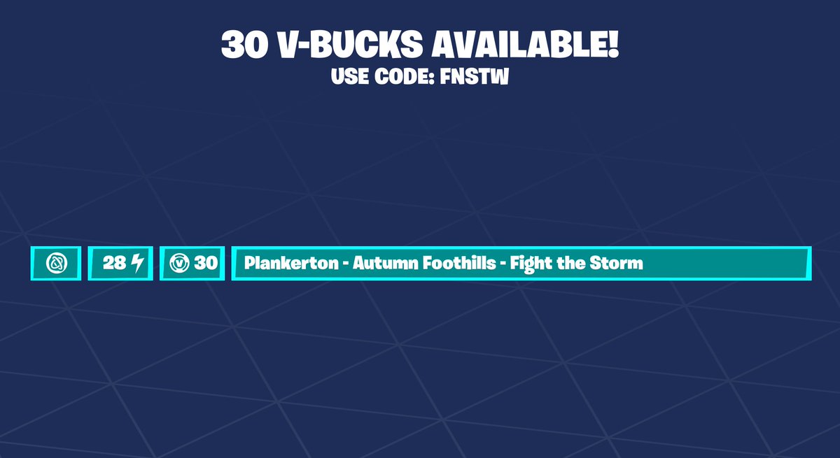 30 Vbucks!

Use Code FNSTW to support me! #ad