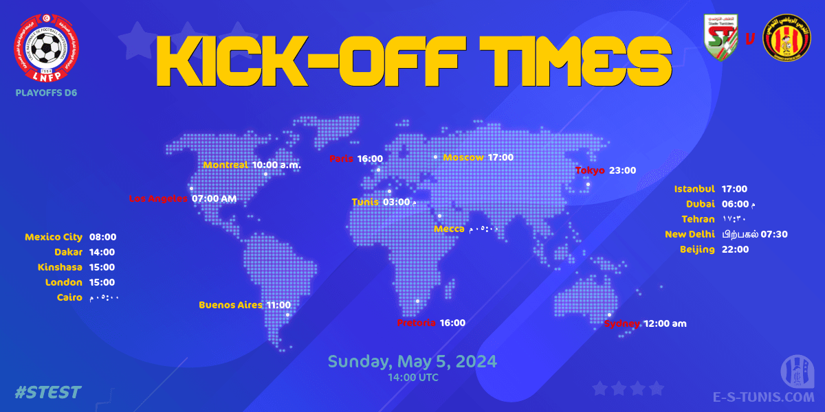 🎗️ Reminder / تذكير / Rappel 🕖 #Ligue1Tn🇹🇳 PlayOffs D6 #STEST | #StadeTunisien 🆚 @ESTuniscom : Global Kick-Off Times / توقيت المباراة / Heure du coup d'envoi