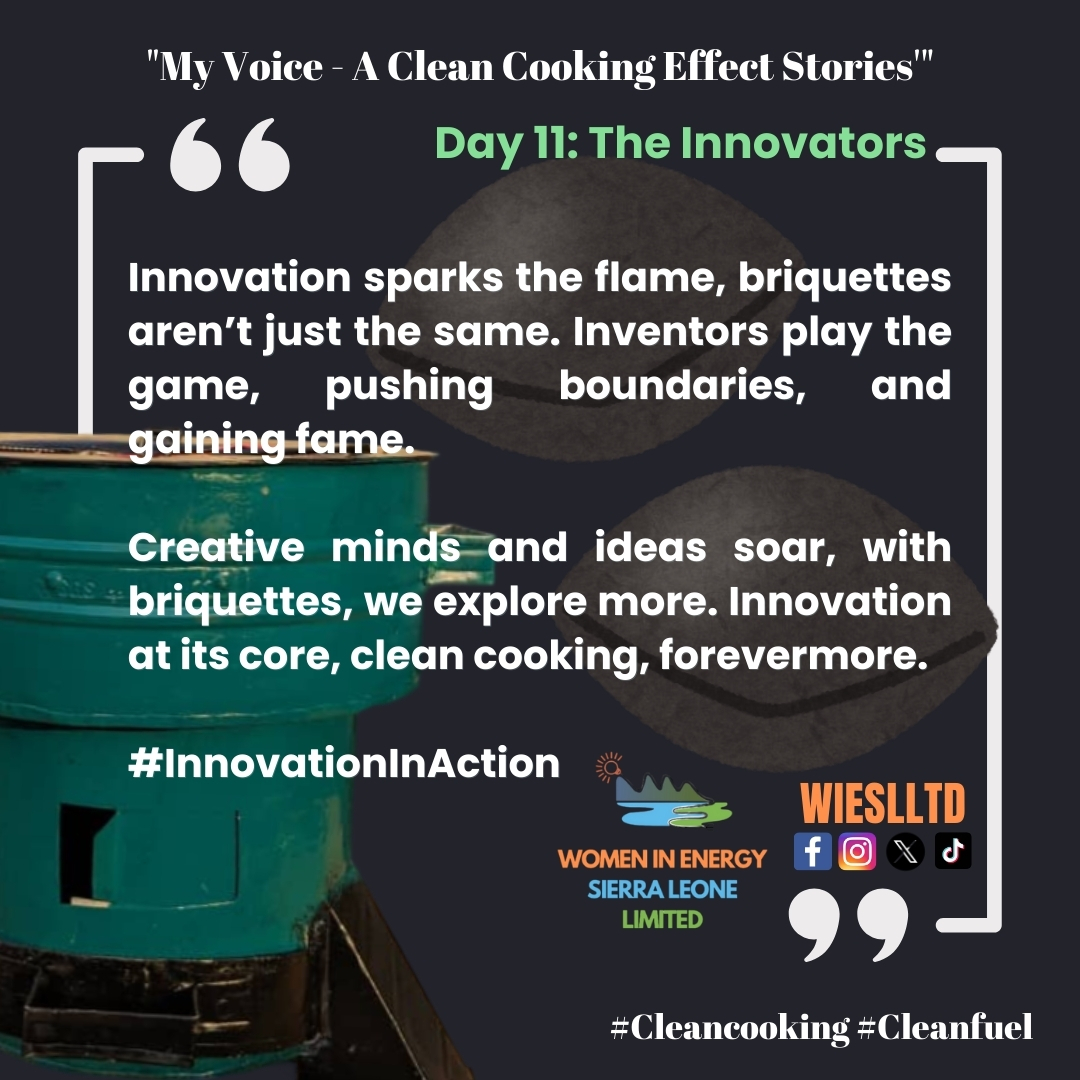 Day 11: The Innovators - Innovation sparks the flame 🔥, briquettes aren’t just the same. Join us in celebrating #InnovationInAction and #CleanCooking with #WIESLLTD. 🌿 #SmartGreenStove #SmartGreenBriquette #CleanFuel