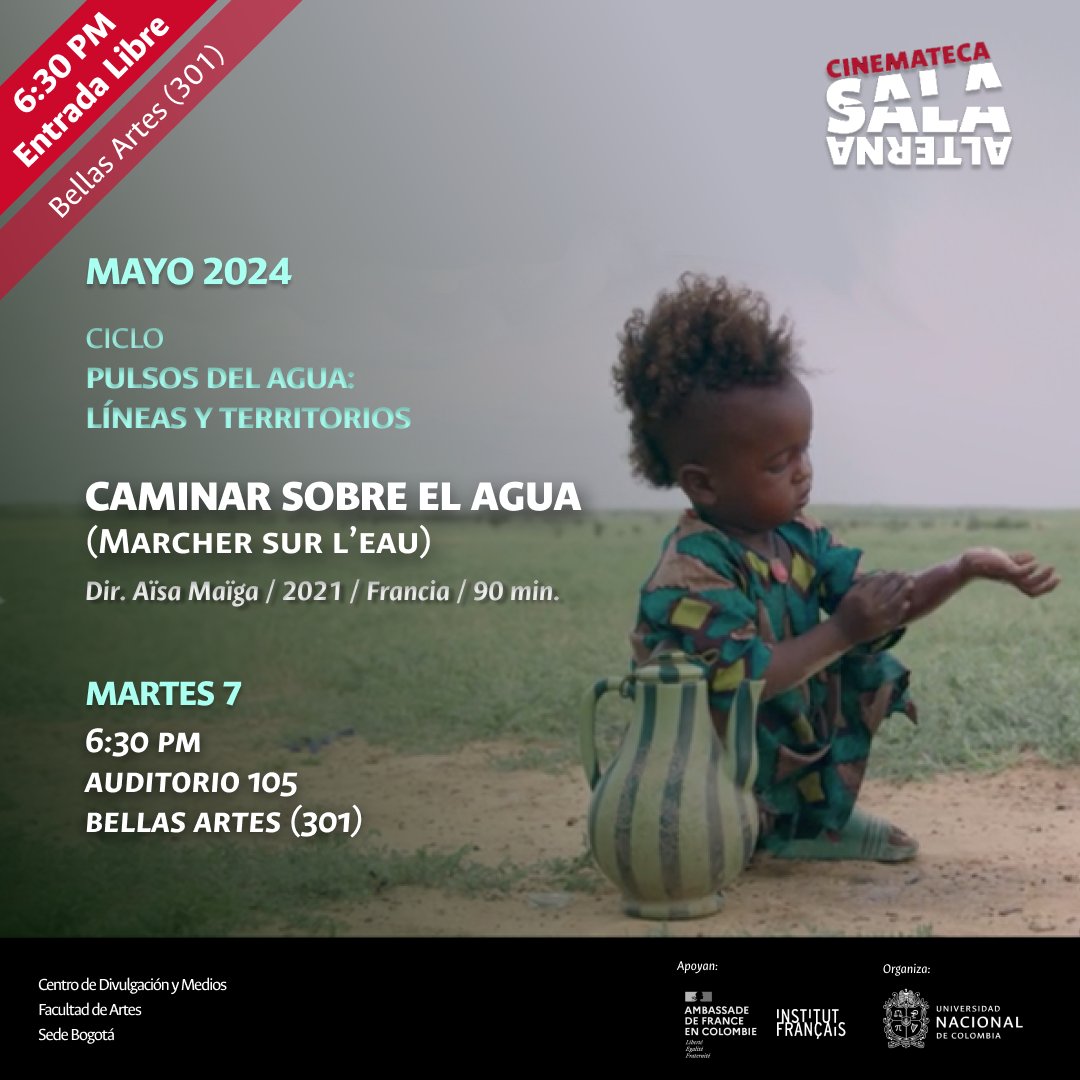 ¡ESTE MARTES! La @SalaAlternaUN de la @Facultad_Artes, con el apoyo del @IF_Colombie, proyectará “Caminar sobre el agua” de Aïsa MaÏga en la apertura del ciclo de cine “Pulsos del agua: líneas y territorios” | Conversatorio 📆 7 de mayo ⏰ 6:30 pm 🏦 Edif. 301 ¡Te esperamos!