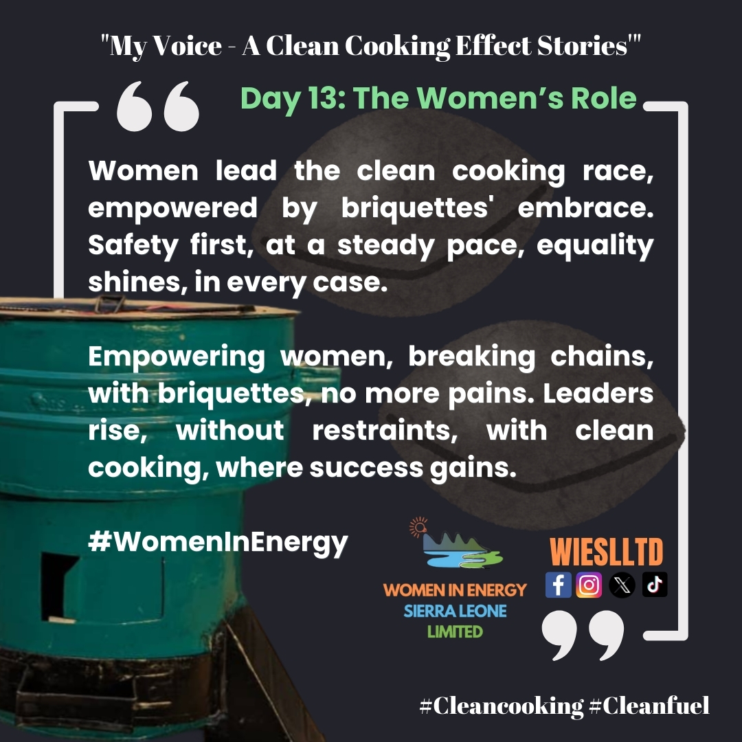 Day 13: The Women’s Role - Today, we celebrate women leading the clean cooking movement, empowered by briquettes. Let's support #WomenInEnergy along with #SmartGreenStove and #SmartGreenBriquette for #CleanCooking and #CleanFuel. 🌿 #WIESLLTD
