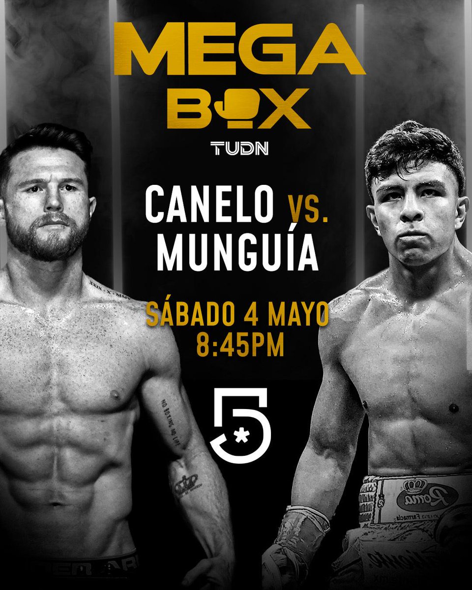 #MegaBox Canelo vs Munguía HOY 8:45 PM @MiCanal5