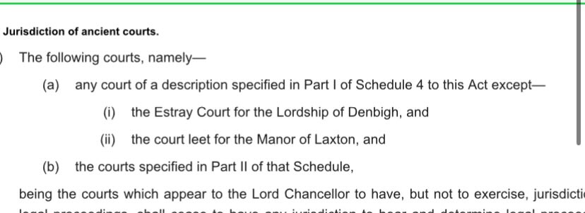It’s disappointing that I’ve yet to see a diagram of the courts of England & Wales that includes the Estray Court for the Lordship of Denbigh and the court leet for the manor of Laxton, those two having been preserved by the wipeout of the AJA 1977