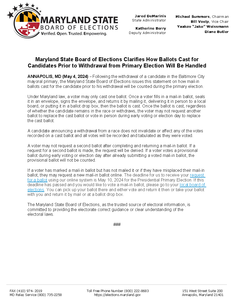 Press Release: Maryland State Board of Elections Clarifies How Ballots Cast for
Candidates Prior to Withdrawal from Primary Election Will Be Handled

#TrustedInfo2024