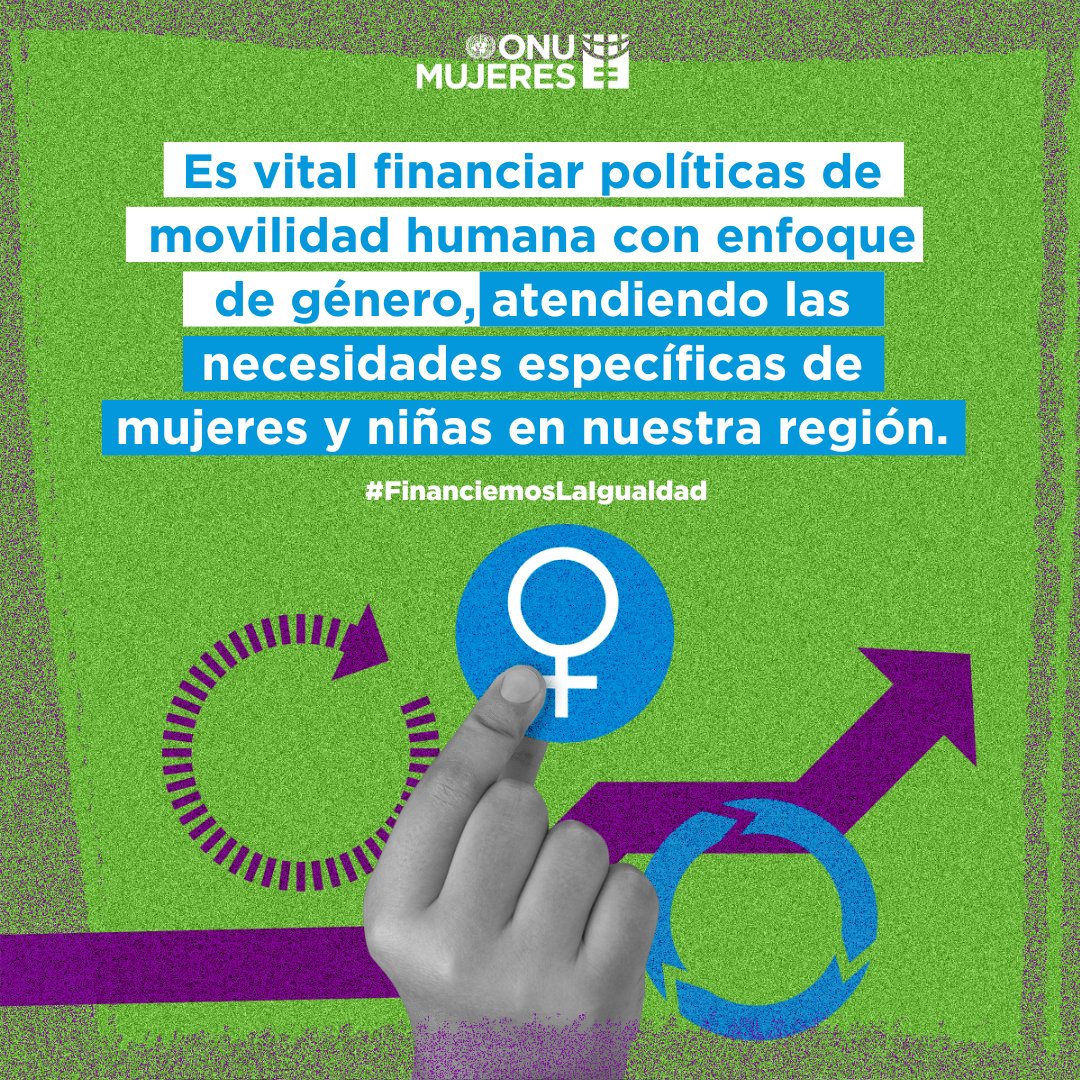 🔄 Es vital financiar políticas de movilidad humana con enfoque de género, atendiendo las necesidades específicas de mujeres y niñas en nuestra región.​ ​#FinanciemosLaIgualdad
