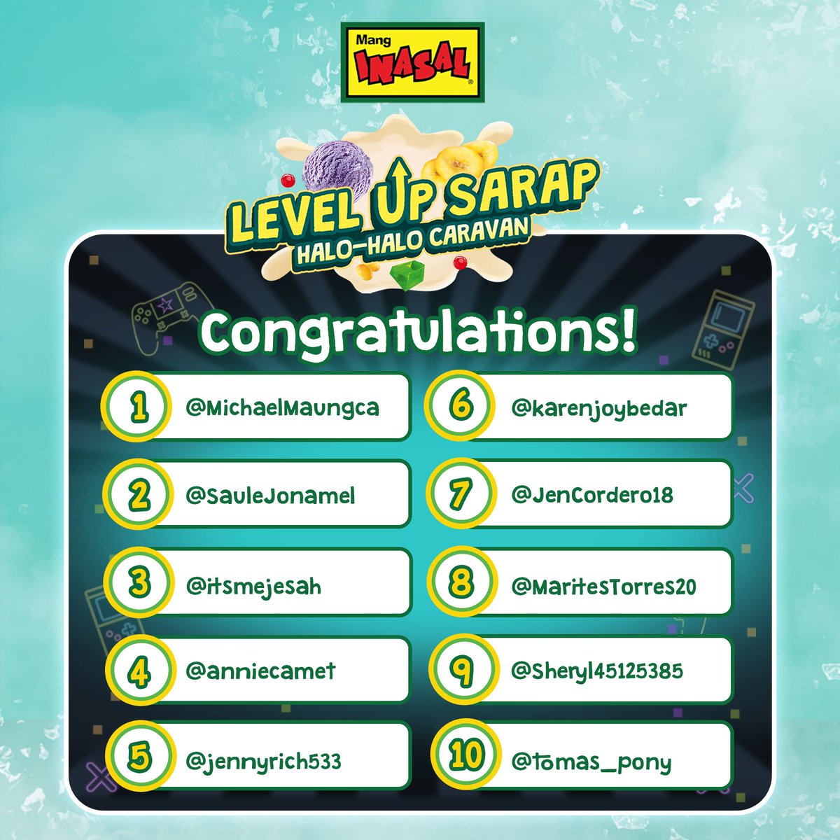 CONGRATULATIONS to our #MangInasalLevelUpSARAP Twitter Party winners! 👏 Stay tuned for more Level Up Sarap and Saya parties with us! 🥳

#ILoveMangInasal💚💛