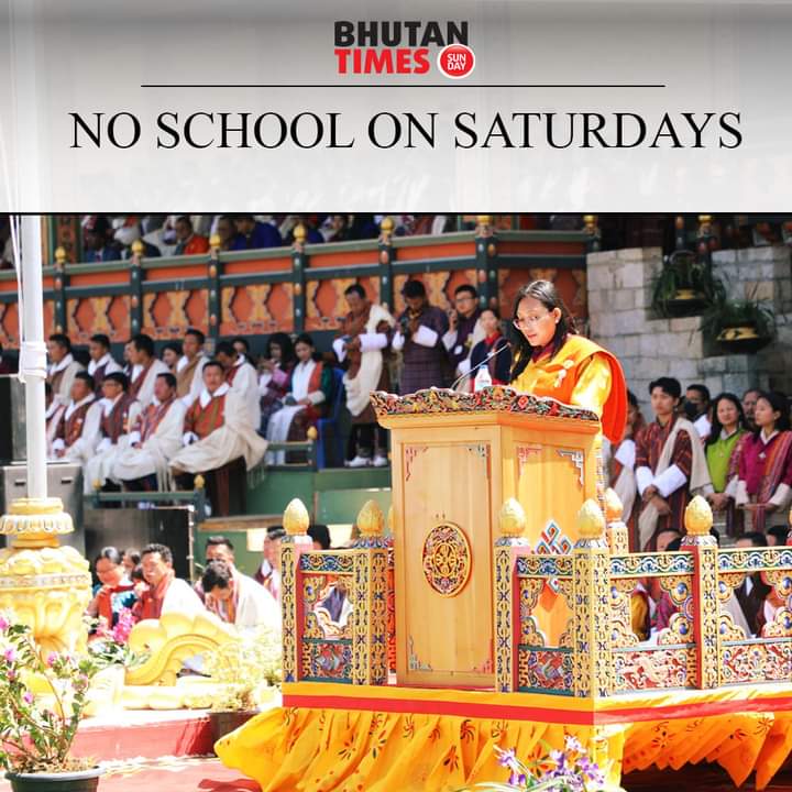 𝗡𝗢 𝗦𝗖𝗛𝗢𝗢𝗟 𝗢𝗡 𝗦𝗔𝗧𝗨𝗥𝗗𝗔𝗬𝗦 Coinciding the Birth Anniversary of the Third King and Teachers’ Day celebration on 2 May, PM Tshering Tobgay declared that schools across the nation would be closed on Saturday.