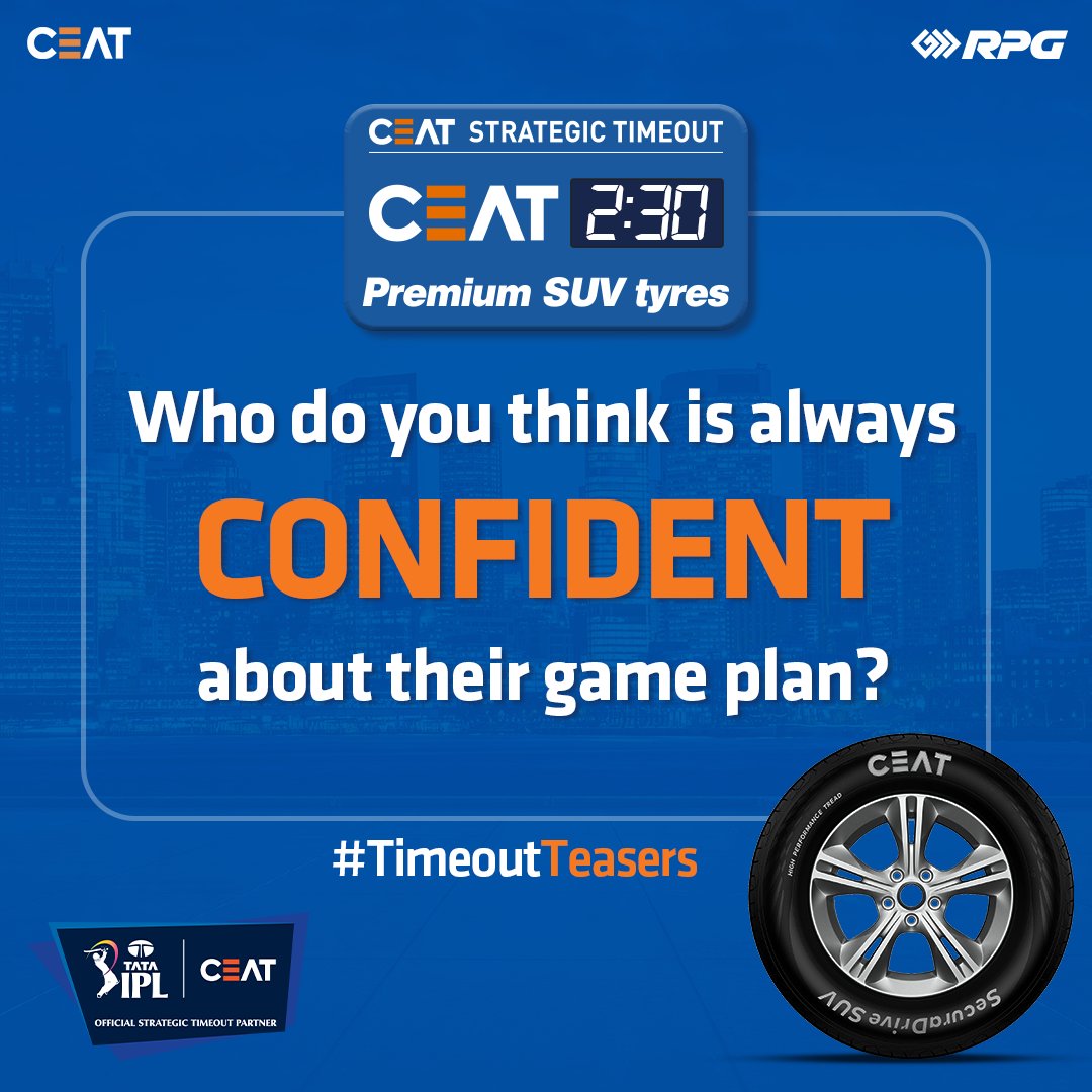 TATA IPL fans, here's question two of
#TimeoutTeasers for you: Who's always confident about their game plan? 
Share your thoughts below and 
keep the excitement going!

#CEAT #CEATTyres #TATAIPL #SecuraDriveSUV #CEATStrategicTimeout #Cricket #ThisIsRPG