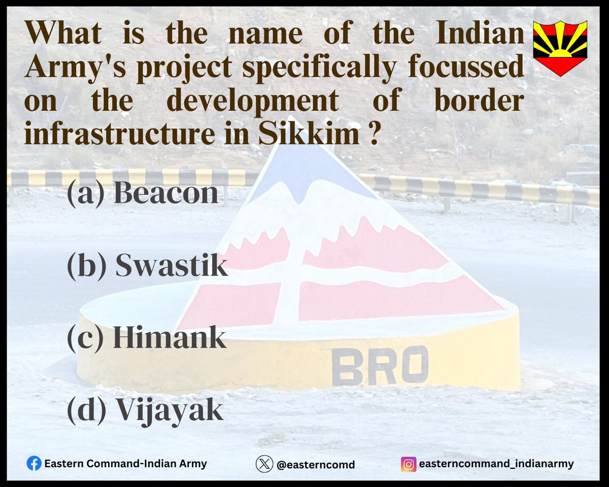 #IndianArmy   
#SundaySpecial

𝑾𝒉𝒂𝒕 𝒊𝒔 𝒕𝒉𝒆 𝒏𝒂𝒎𝒆 𝒐𝒇 𝒕𝒉𝒆 𝑰𝒏𝒅𝒊𝒂𝒏 𝑨𝒓𝒎𝒚'𝒔 𝒑𝒓𝒐𝒋𝒆𝒄𝒕 𝒔𝒑𝒆𝒄𝒊𝒇𝒊𝒄𝒂𝒍𝒍𝒚 𝒇𝒐𝒄𝒖𝒔𝒔𝒆𝒅 𝒐𝒏 𝒕𝒉𝒆 𝒅𝒆𝒗𝒆𝒍𝒐𝒑𝒎𝒆𝒏𝒕 𝒐𝒇 𝒃𝒐𝒓𝒅𝒆𝒓 𝒊𝒏𝒇𝒓𝒂𝒔𝒕𝒓𝒖𝒄𝒕𝒖𝒓𝒆 𝒊𝒏 𝑺𝒊𝒌𝒌𝒊𝒎 ?…