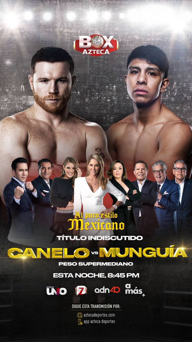 El #BoxAzteca Team te llevará el combate Canelo Álvarez vs Jaime Munguía desde Las Vegas. 📅 Esta noche 🕘 8:45 P.M. 📺 @AztecaSiete, @AztecaUNO, @adn40 y @amastv 📱 aztecadeportes.com y app