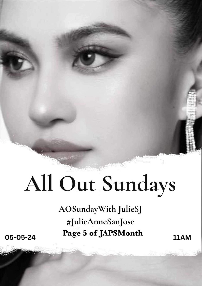 Happy May 5th! Happy Sunday to all! All Out Sundays later with the queen! AOSunday With JulieSJ #JulieAnneSanJose Page 5 of JAPSMonth