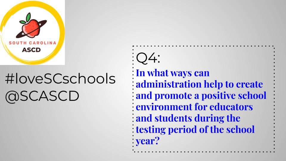 Please be sure to us A4 at the start of your response and use hashtag #loveSCschools and tag @SCASCD.