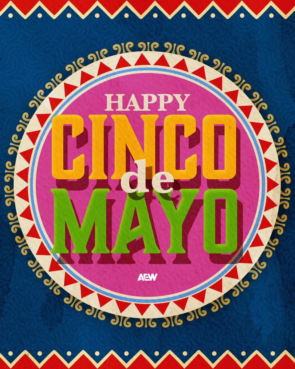 Happy #CincoDeMayo from AEW!