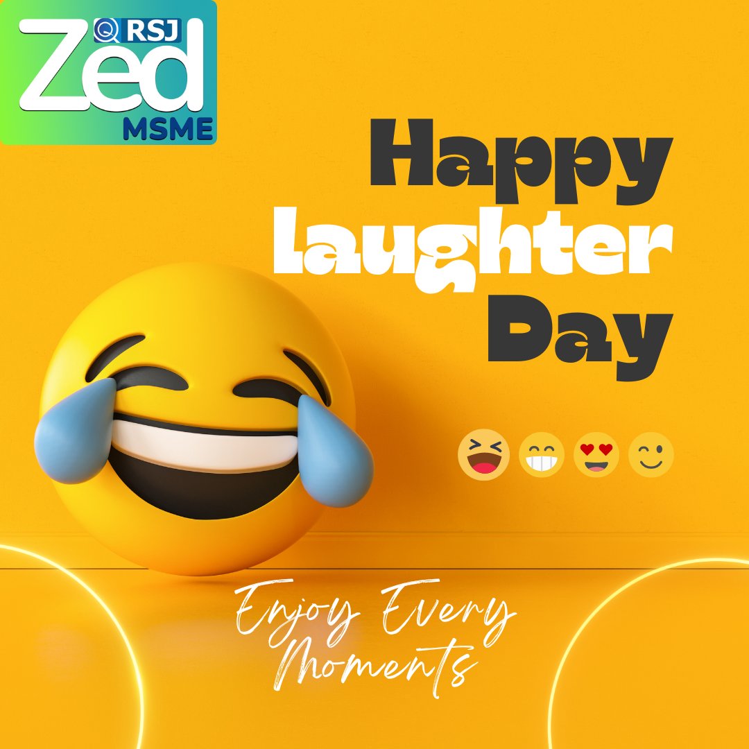 Join the RSJ - Zed MSME Family in celebrating Laughter Day! Let's embrace the laughter and joy, creating happy moments together. 😆🎉 #LaughterDay #RSJZedMSME #SpreadHappiness
