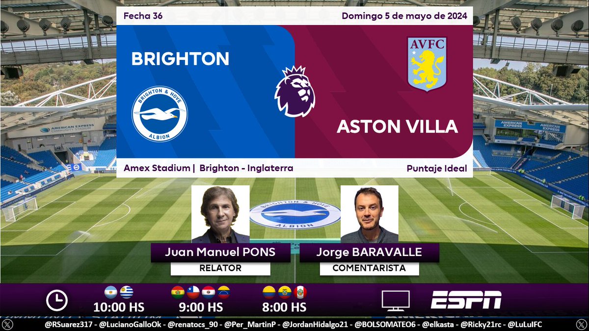 ⚽ #PremierLeague 🏴󠁧󠁢󠁥󠁮󠁧󠁿 | #Brighton vs. #AstonVilla 
🎙 Relator: Bambino Pons
🎙 Comentarista: @jorgebaravalle 
📺 #ESPN Sudamérica
💻📱 @StarPlusLA
🤳 #PREMIERxESPN - #ESPNenStarPlus - #BHAAVL 
Dale RT 🔃