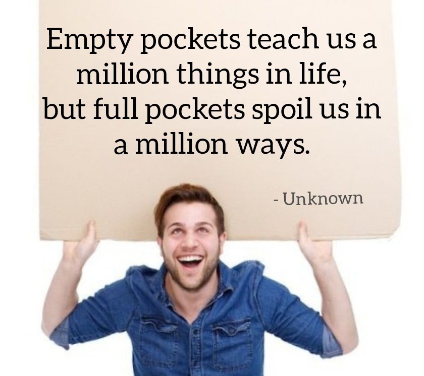 SanatThakkar's tweet image. Empty pockets teach us a
million things in life, but full pockets spoil us in a million ways.
#quote Unknown ✍️ 
#ThinkBIGSundayWithMarsha 
#pockets #lifequotes