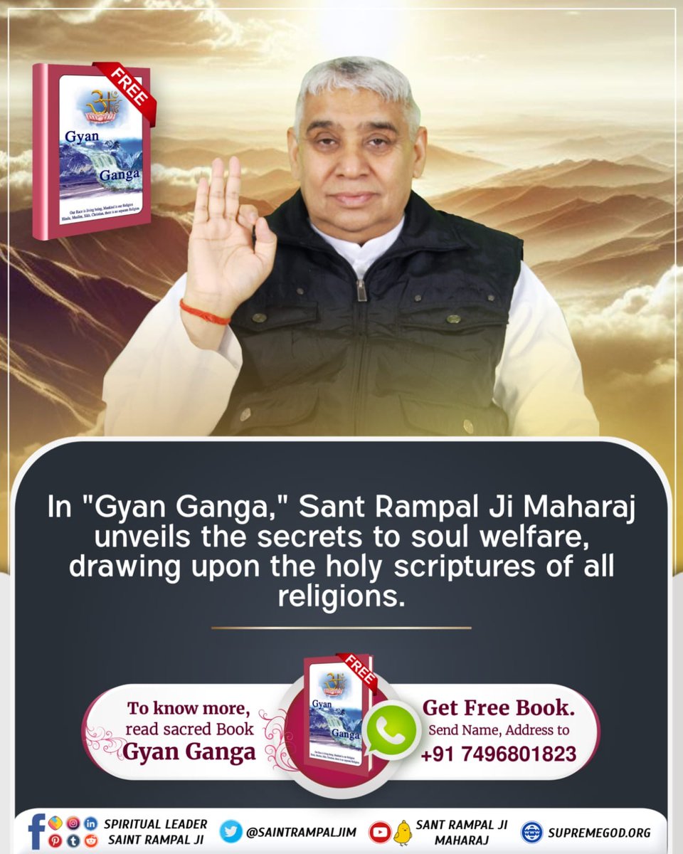 #GodMorningSunday

In 'Gyan Ganga,' Sant Rampal Ji Maharaj unveils the secrets to soul welfare, drawing upon the holy scriptures of all religions.
#SantRampalJi