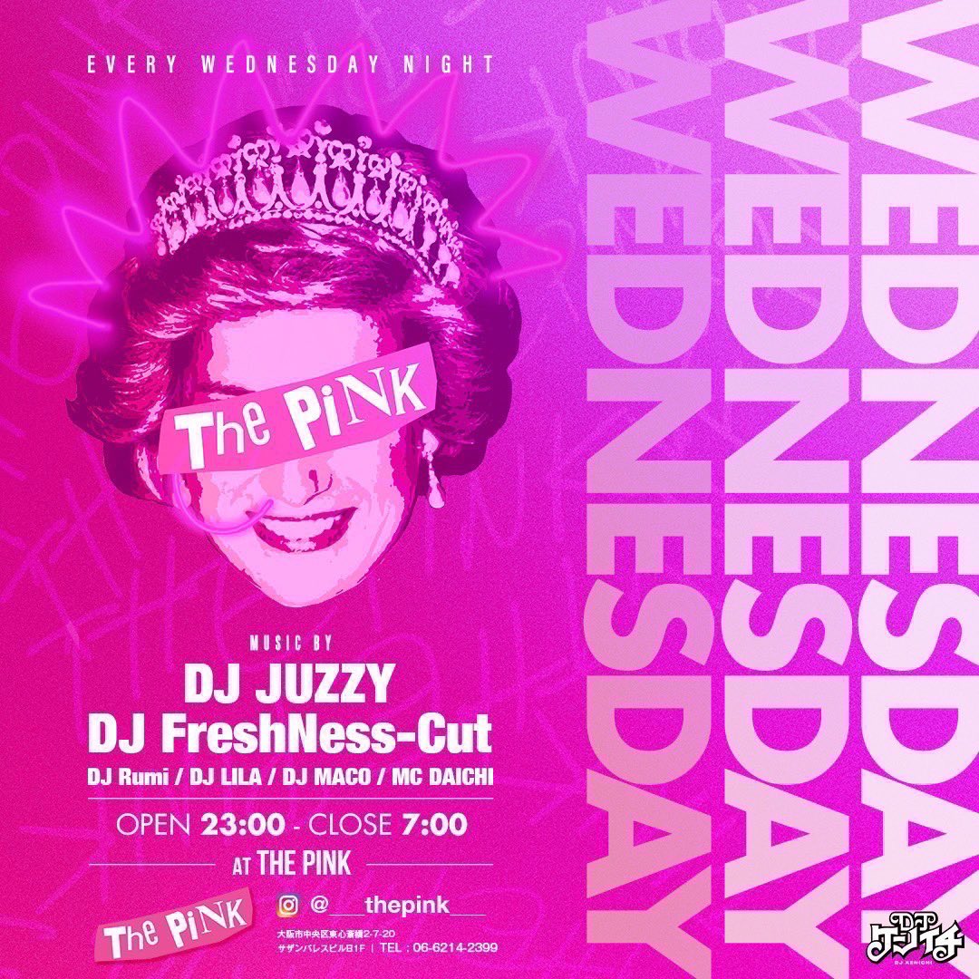 🗓️2024/05/08(Wed)
⚜️Wednesday
🕋THE PINK
🕚23:00〜7:00 
🔊HipHop, Reggaeton
🖥️ the-pink.club
📩@THEPINK_OSAKA 
#THEPINK #世界初オールピンクのクラブ #EveryWednesday #毎週水曜日開催 #大阪 #東心斎橋 #ミナミ #soundmate