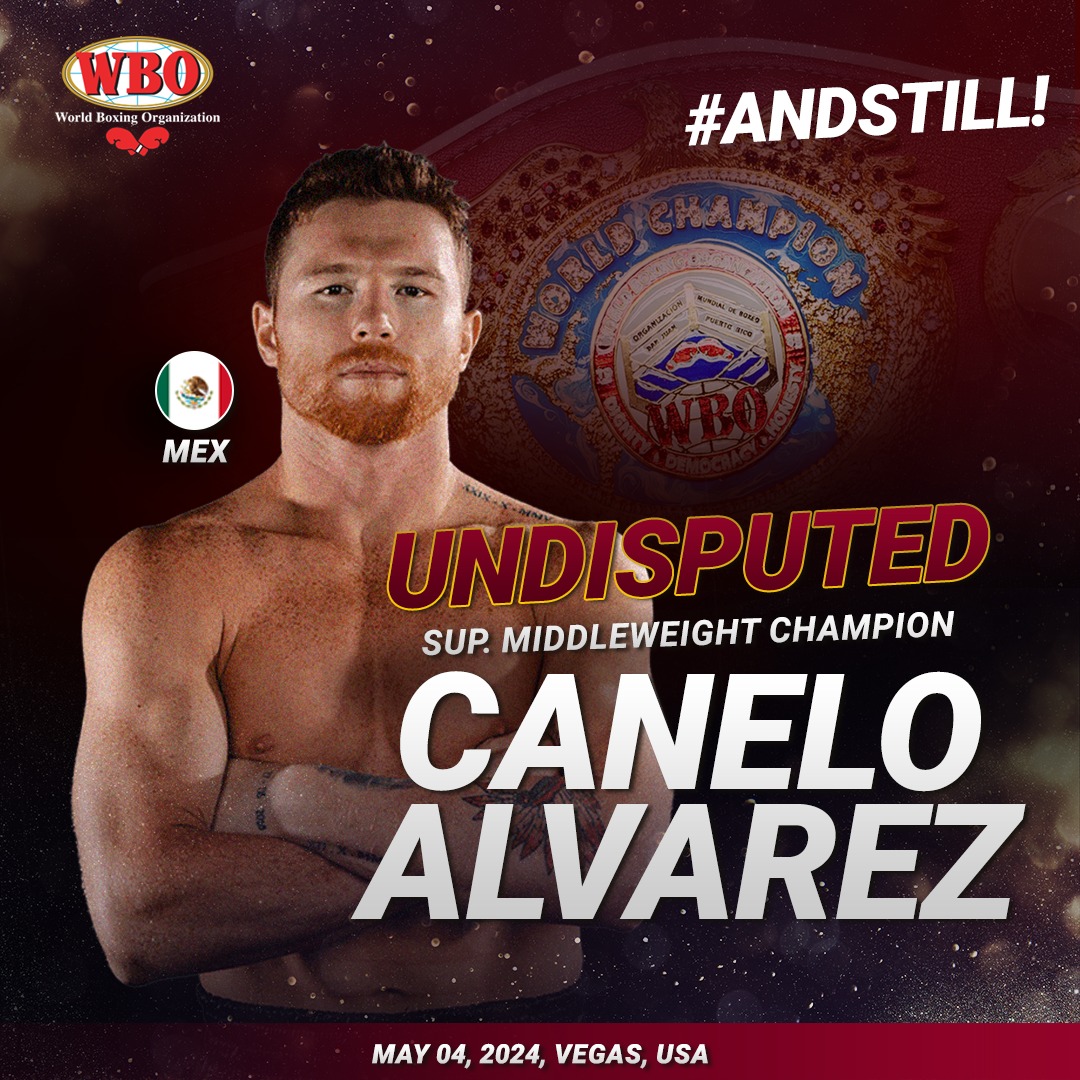 #AndStill Undisputed WBO Super Middleweight Champion 🇲🇽 Saúl 'Canelo' Álvarez, who defeated Jaime Munguia, via UD at T-Mobile Arena, Las Vegas.