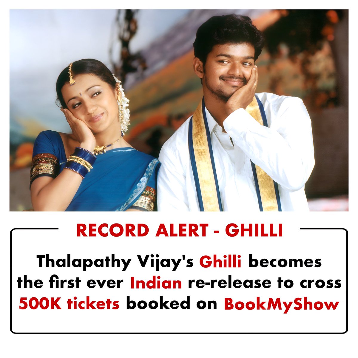 Record Alert :- #Thalapathy @actorvijay's #Ghilli becomes the first ever Indian re-release to cross
500K tickets booked on #BookMyShow

#GhilliReRelease