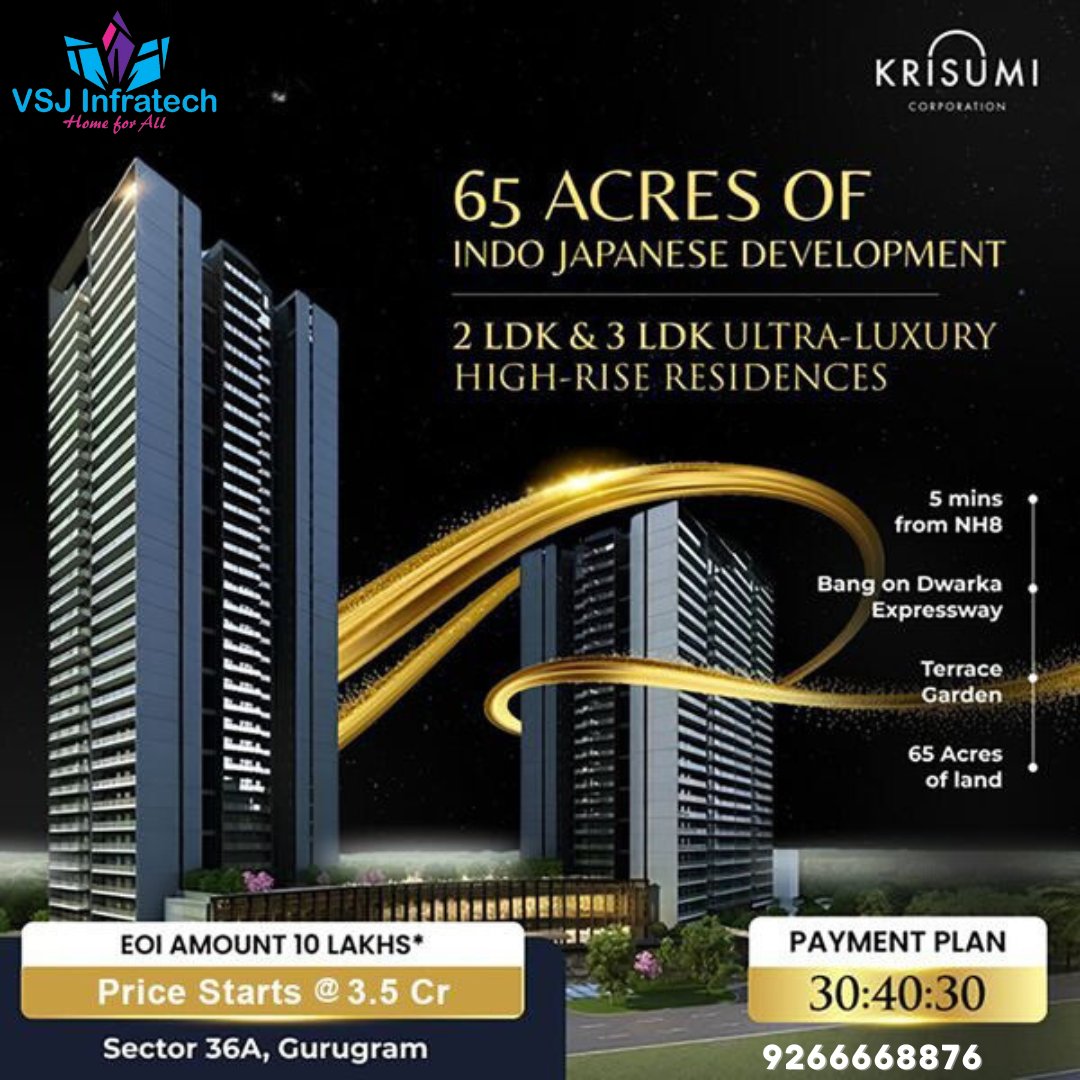 KRISUMI High Return New Launch 2/3 LDK & Penthouse Near Jaipur Delhi Highway, Gurgaon. Starts @ 3.65 Cr*. EOI payable 21 Lakhs. Ask for Details NOW 📷

#Gurgaon #properties #investment #newgurgaon #propertyinvestment #RealEstateBroker #vsj_infratech #newgurgaon #construction