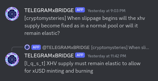 'When slippage begins will the xhv supply become fixed as in a normal pool or will it remain elastic?'

'XHV supply must remain elastic to allow for xUSD minting and burning'

$XHV $xUSD
