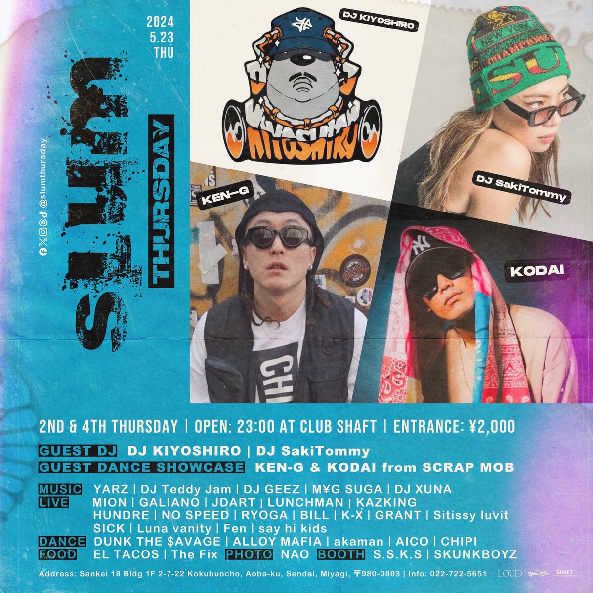 slumthursday's tweet photo. 2024.05.23 (THU) 『Slum Thursday』 @shaftsendai 

Facebook, Twitter, Instagram, Threads, TikTok: @slumthursday

Doors Open: 23:00

Door: ¥2,000

【Guest DJ】 
DJ KIYOSHIRO
DJ SakiTommy

【Guest Danceshow Case】
KEN-G &amp; KODAI from SCRAP MOB https://t.co/W8r6Lsm0HO