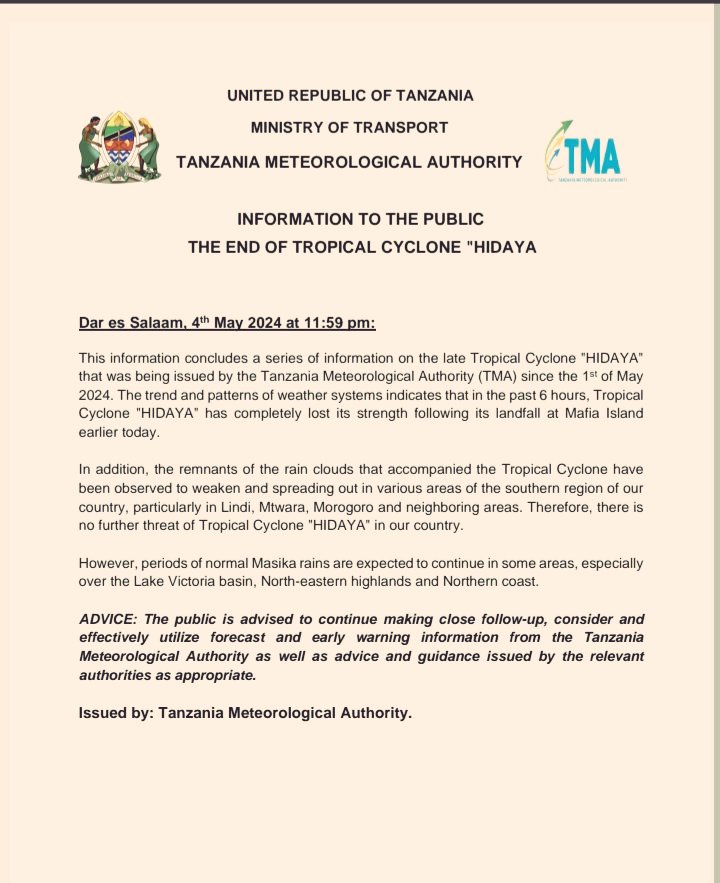 The Tropical Cyclone "Hidaya" has greatly weakened and dissipated after making landfall on Mafia Island in Tanzania. 

There is no longer a threat of a cyclone, but normal Masika rains are still expected in some areas.

Good news indeed.