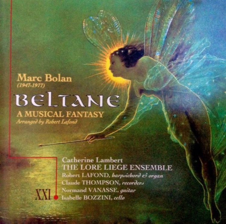 #albumsyoumusthear Catherine Lambert and The Lore Liege Ensemble   - Beltane: A Musical Fantasy, the music of Marc Bolan - 1997
