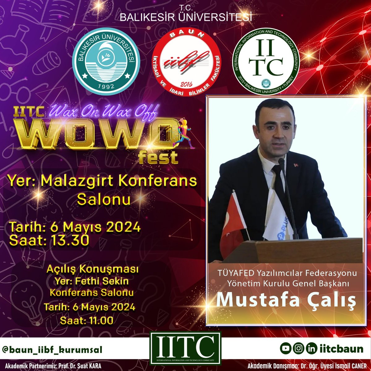 Balıkesir Üniversitesi tarafından gerçekleştirilen IITC WOWO FEST 6 Mayıs Pazartesi günü saat 11:00'da Başkanımız Mustafa Çalış açılış konuşması yapacaktır. Ayrıca Tüyafed ile Balıkesir Üniversitesi arasında geniş kapsamlı iş birliği protokolü ve imza töreni gerçekleşecektir.