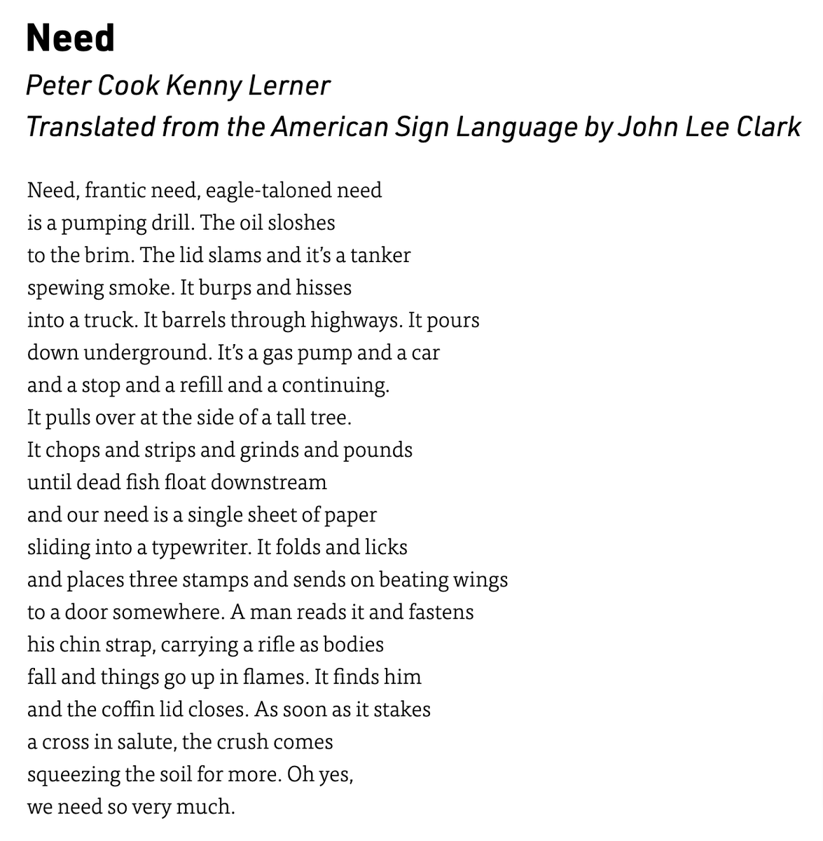 'Need', a poem by Peter Cook and Kenny Lerner, translated from the American Sign Language by John Lee Clark poems.com/poem/need/ via @Poetry_Daily and @wwnorton