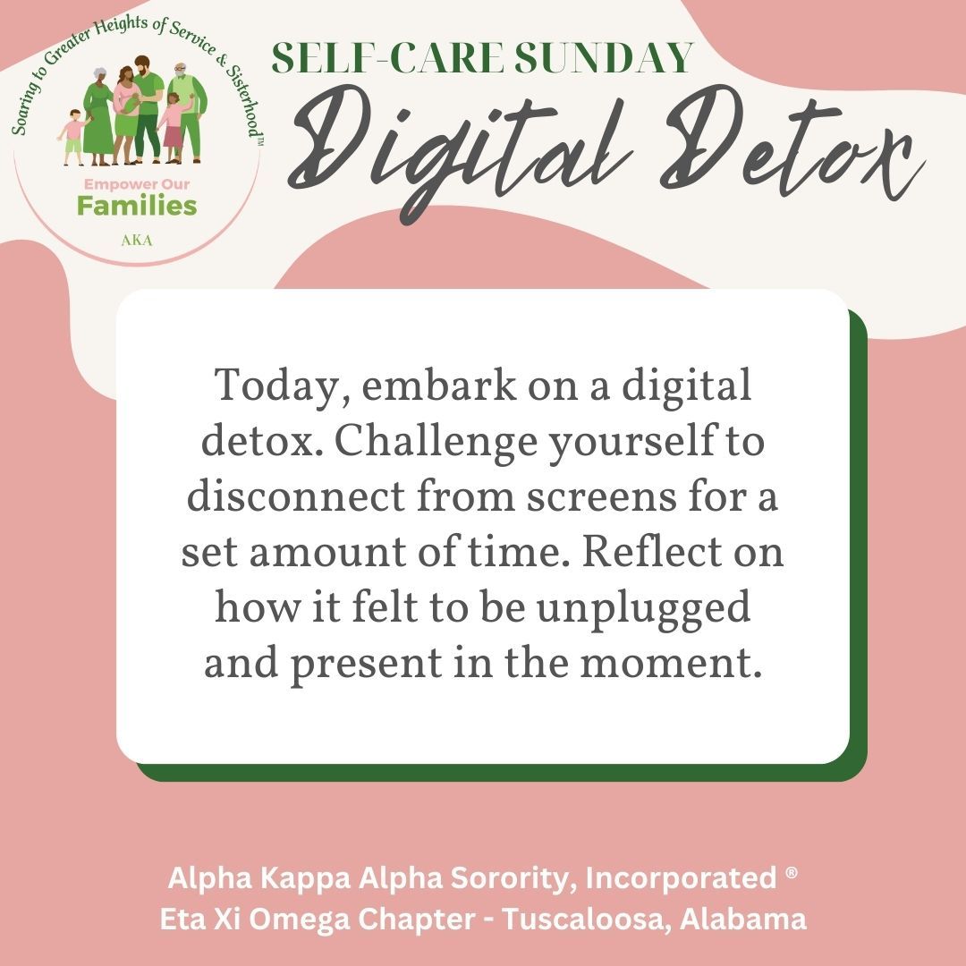 Self-Care Sunday - Disconnect from the digital world for a few hours! #selfcaresunday #aka1908 #sophisticatedsoutheastern #soaringwithaka #etaxiomegachapter