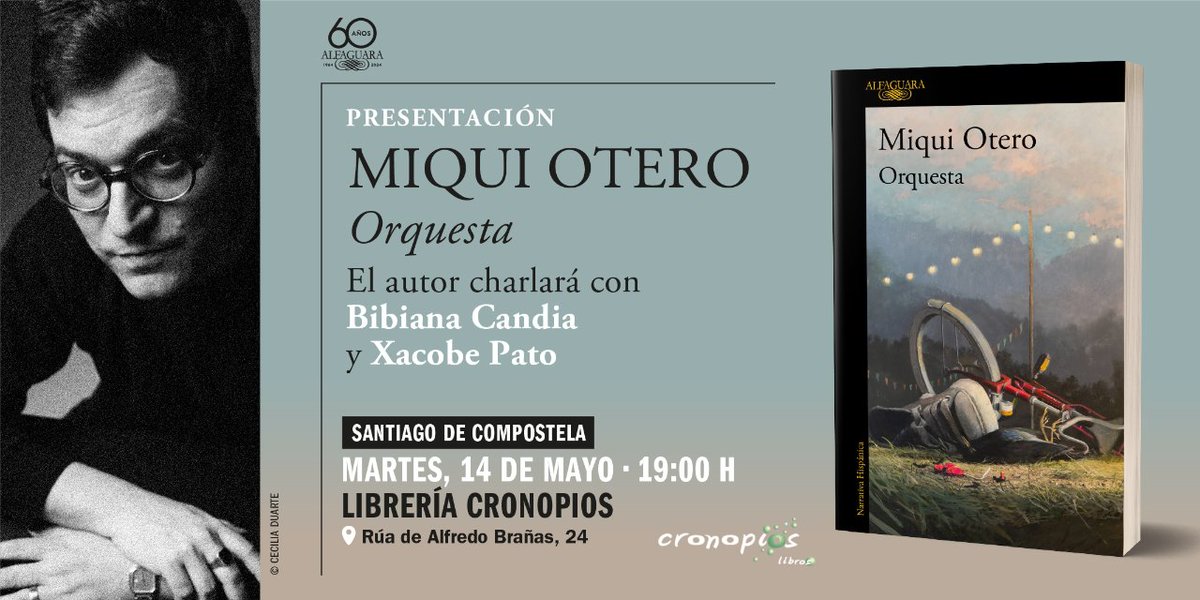 🥁 Nuestra «Orquesta» visita #SantiagoDeCompostela.

Apunta en tu agenda ⬇️

🗓️ Martes 14 de mayo
⏰ 19h
📖 @MiquiOtero charlará sobre su nuevo libro con @bibianacandia y @xpgigirey.
📍 @CronopiosLibro