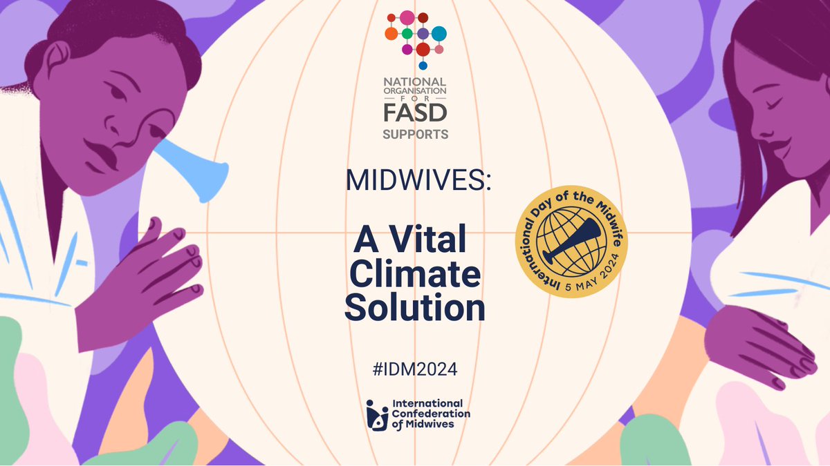 Happy International Day of the Midwife 2024. Midwives play a key role in promoting alcohol-free pregnancies and preventing FASD. This #IDM2024 we celebrate Midwives as a vital solution in adapting health systems to climate change, and lowering carbon emissions overall.