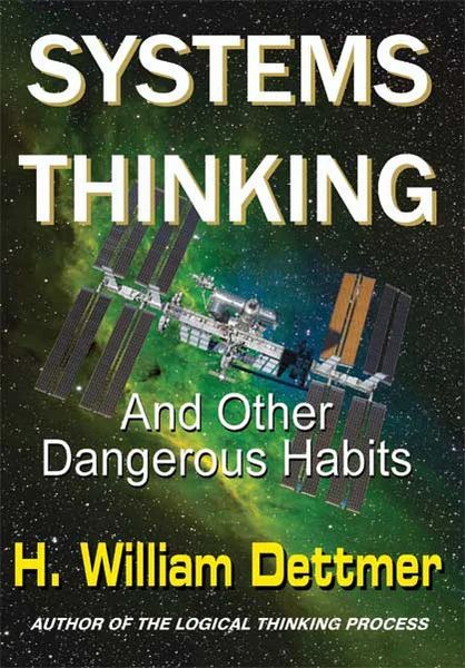 Bill Dettmer new 2022 book: “Systems Thinking and Other Dangerous Habits”. Author of “Logical Thinking Process” and 7 other bestsellers. 
virtualbookworm.com/collections/h-… 
#SystemsThinking #LogicalThinkingProcess #TheoryOfConstraints #Goldratt